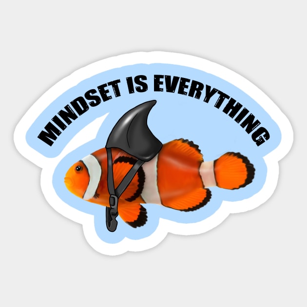 Clownfish Shark Mindset Motivational quote Sticker by logiamerch